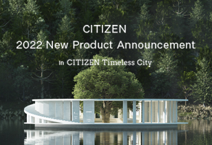 CITIZEN New Product Anoucement 2022